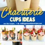 Charcuterie Cup Ideas
