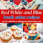 Red, White and Blue Bundt Cake Recipes