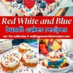 Red, White and Blue Bundt Cake Recipes