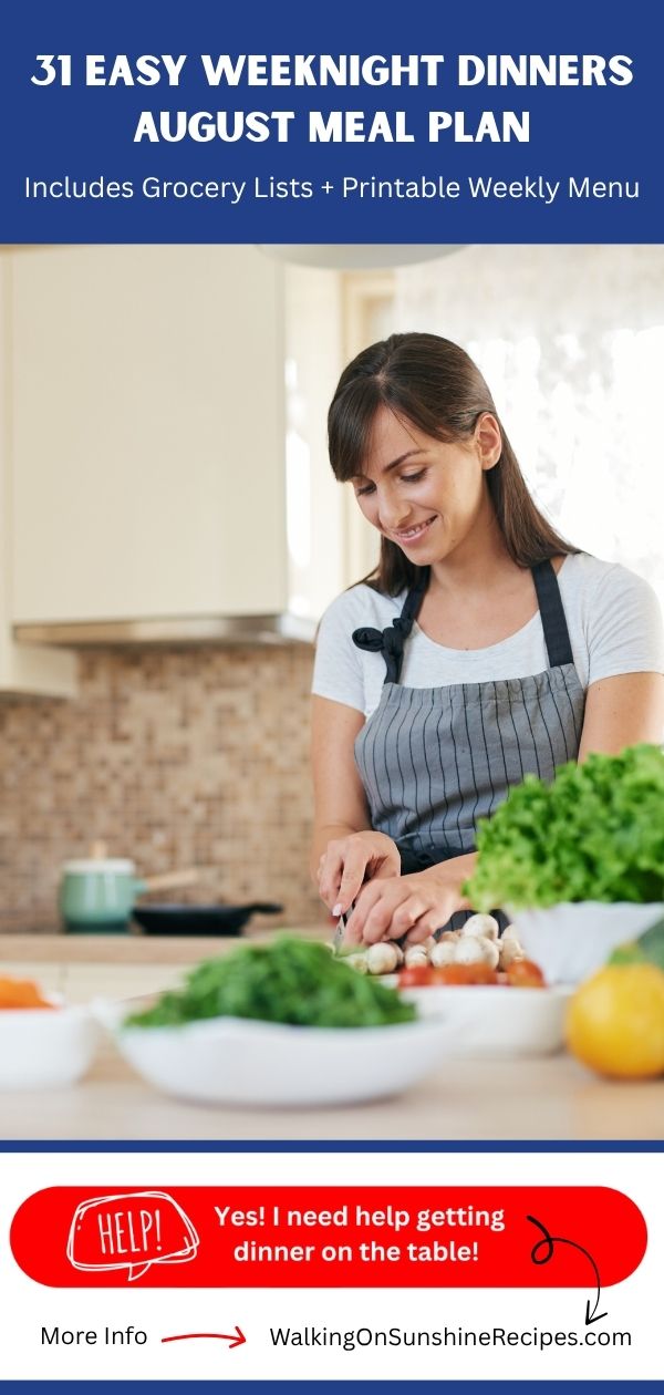 Printable August Meal Plan with 31 easy weeknight dinner recipes, grocery lists, and a weekly menu, shown on a Pinterest promo image with a woman chopping fresh vegetables.