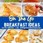 On the Go Breakfast Ideas