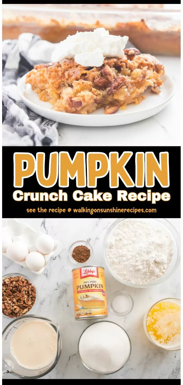 pumpkin crunch cake recipe collage with ingredients on the bottom and piece served on top with whipped cream.