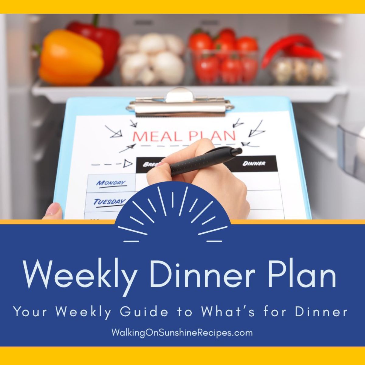 Weekly dinner plans walking on sunshine recipes