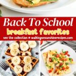 Back to School Breakfast Favorites
