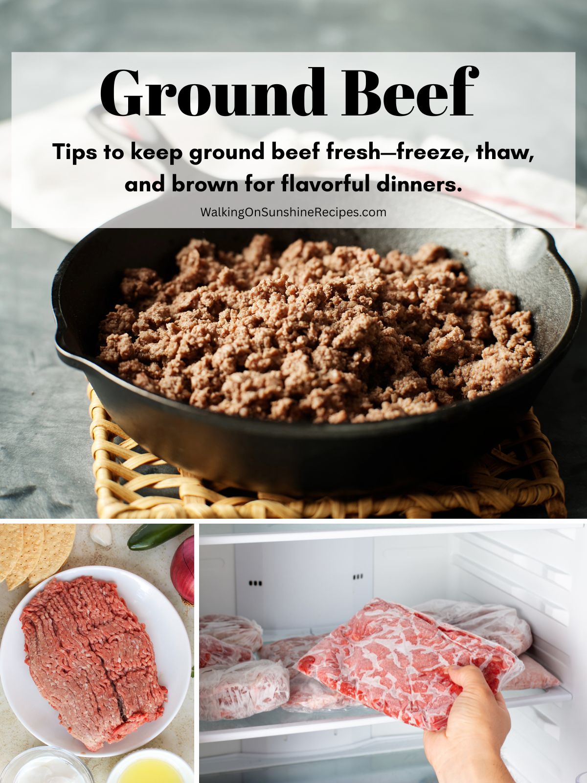 3 photos of ground beef in skillet, on plate and freezer with text overlay.