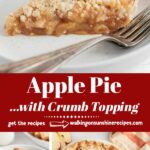 collage photo of apple pie with crumb topping.