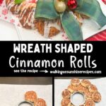 wreath shaped cinnamon rolls Pinterest collage.