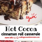 hot cocoa cinnamon dough shaped casserole collage.