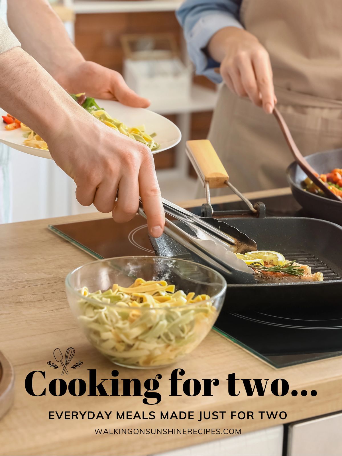 Two people cooking dinner together, plating pasta and grilling salmon in a skillet for a simple meal for two.