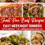 Easy sheet pan beef recipes for busy weeknights including steak dinners, tacos, and one pan meals with simple ingredients.