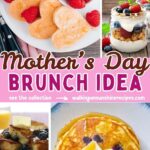 Easy Mother’s Day brunch ideas for a crowd with sweet and savory recipes including pancakes, casseroles, muffins, and brunch drinks.