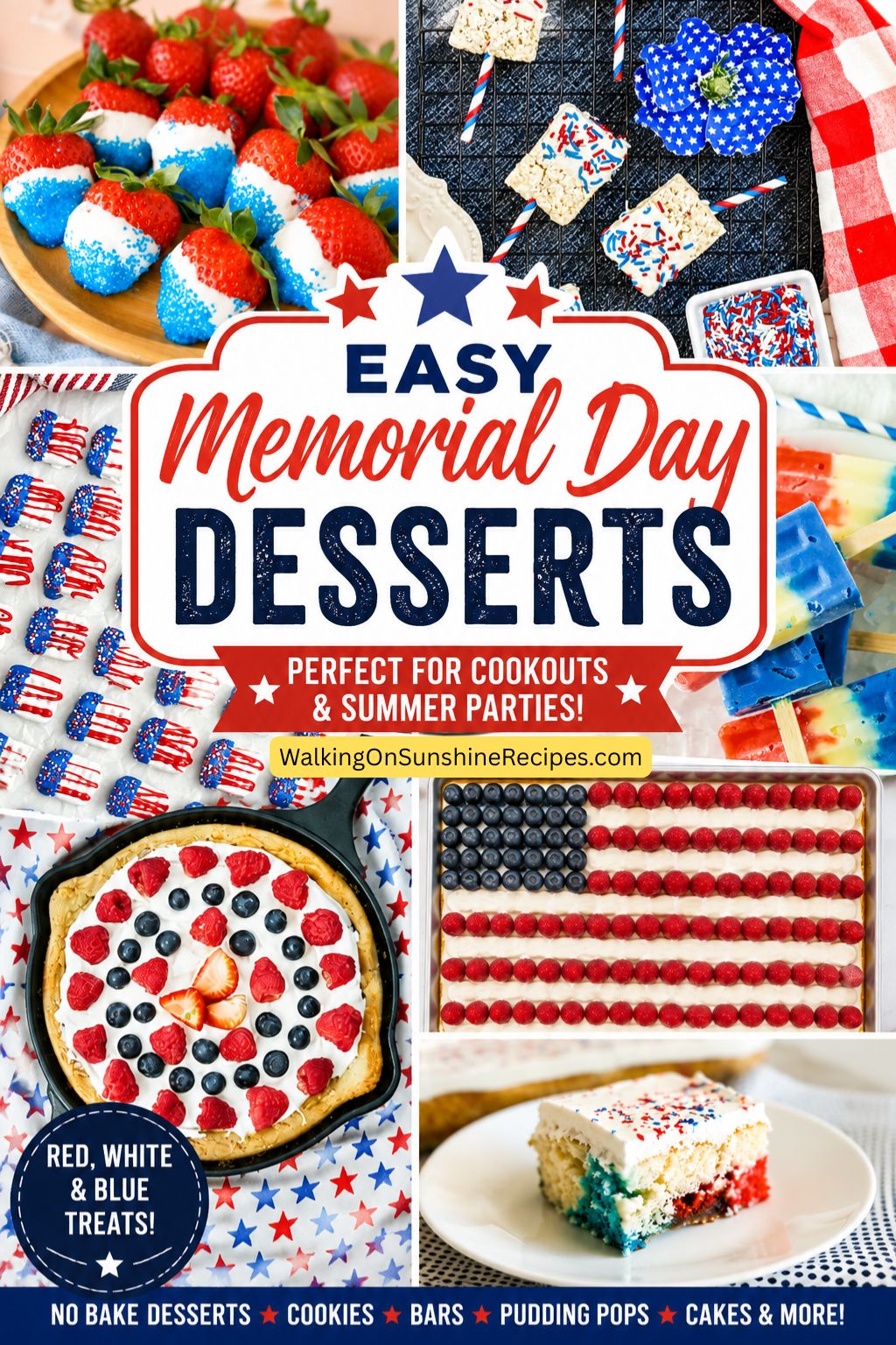 Pinterest graphic for easy Memorial Day desserts featuring red white and blue treats, no bake desserts, cookies, cakes, and pudding pops for cookouts and summer parties.
