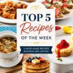 Pinterest graphic for Top 5 Recipes of the Week featuring reader favorite dinner recipes, soup, pancakes, pasta, and mini cheesecake desserts from Walking On Sunshine Recipes.