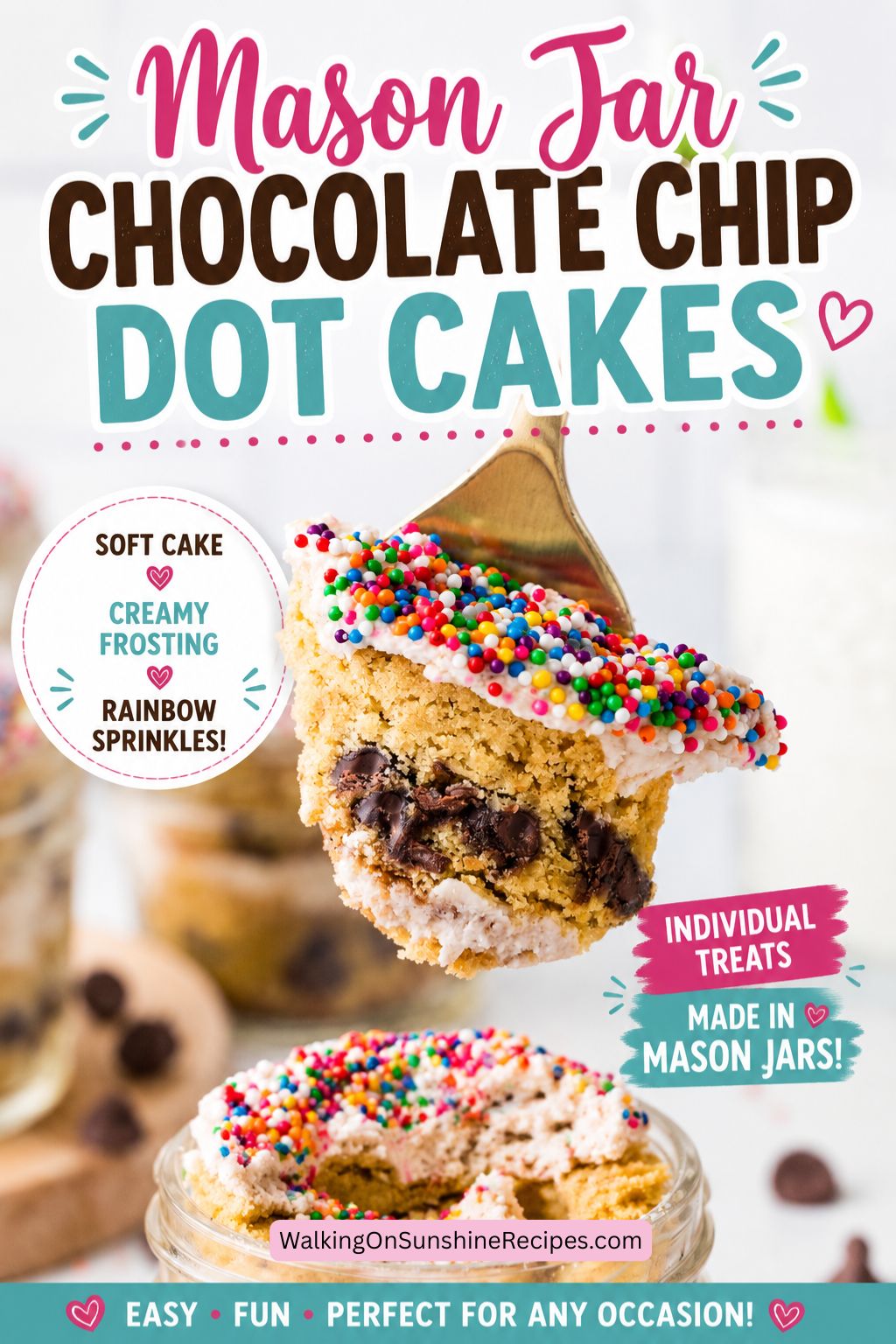 Pinterest graphic featuring a spoonful of Mason Jar Chocolate Chip Dot Cake with frosting, chocolate chips, and rainbow sprinkles.