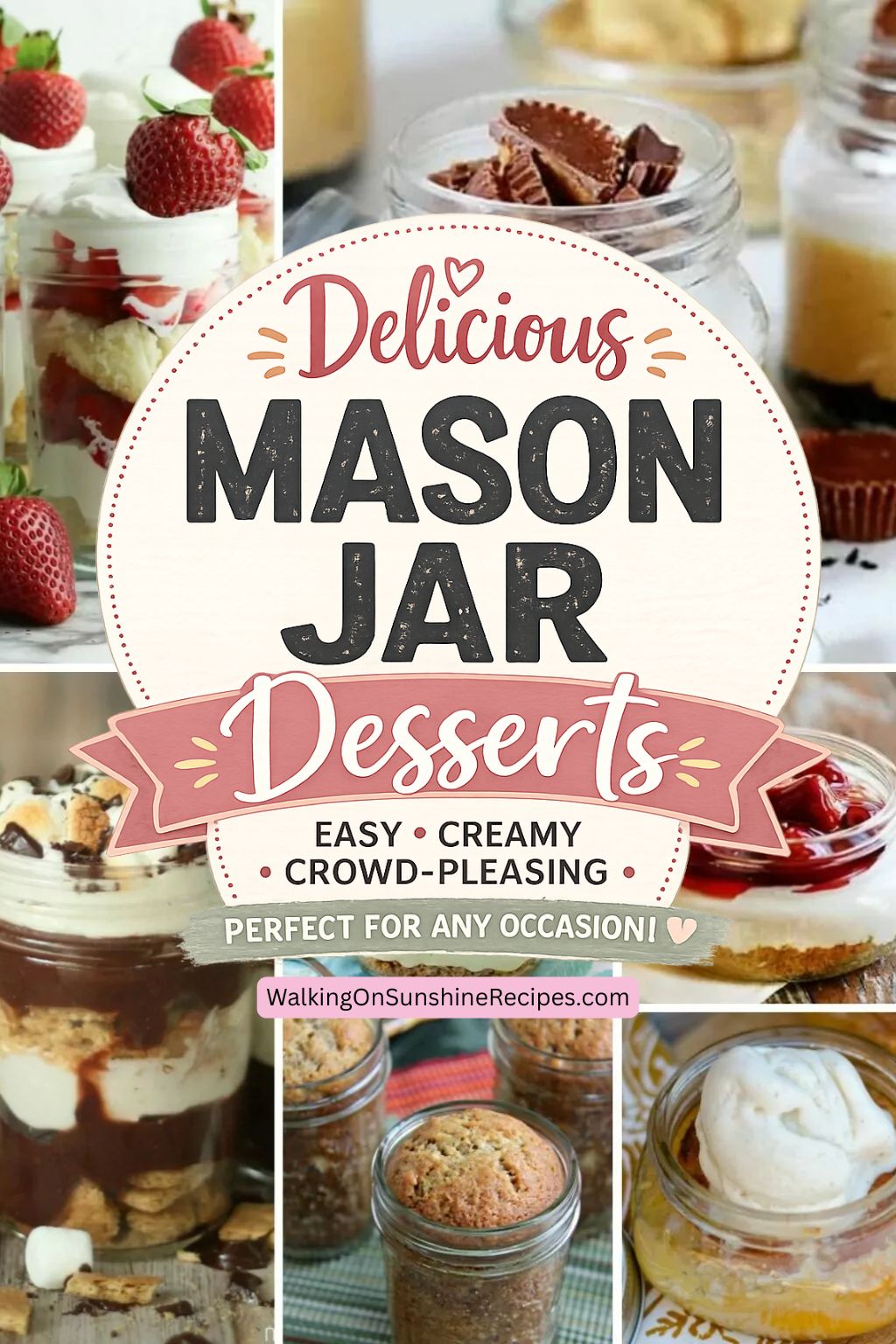 Pinterest graphic featuring a collage of mason jar desserts including strawberry shortcake, cheesecake, pudding, cobbler, and layered dessert recipes with the text Mason Jar Desserts.