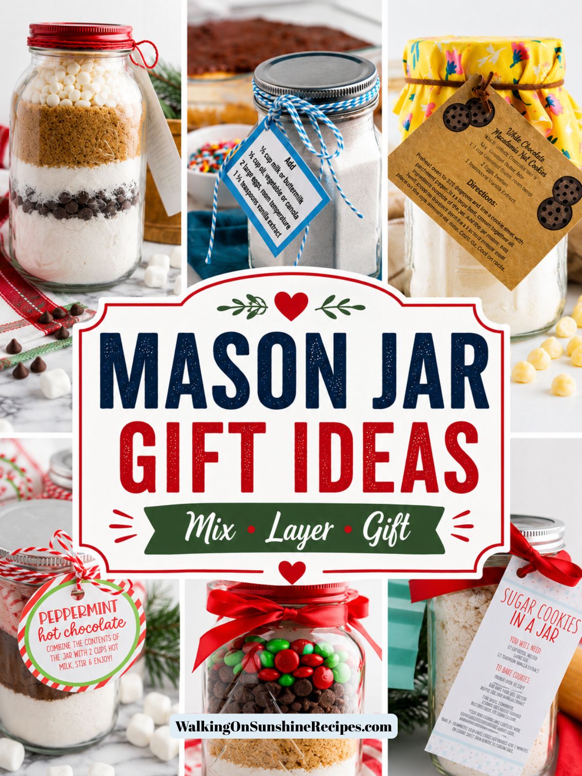 Collage of homemade mason jar gift ideas featuring cookie mixes, hot chocolate mixes, and layered baking ingredients in decorated mason jars with gift tags and ribbons. Text overlay reads Mason Jar Gift Ideas – Mix • Layer • Gift.