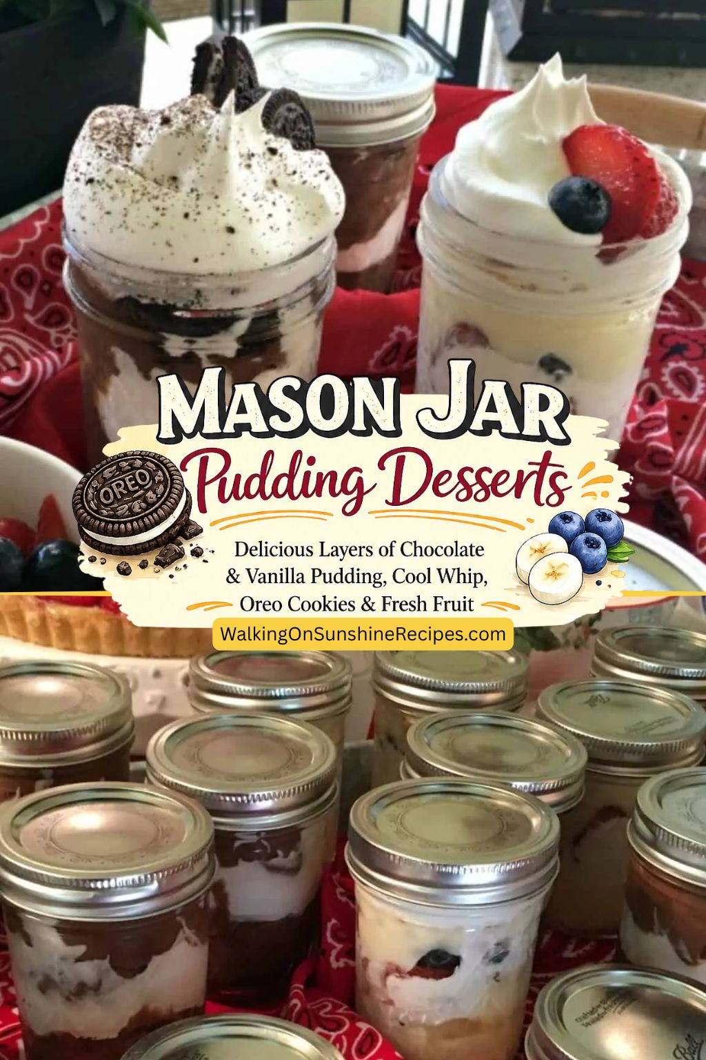 Pinterest pin featuring chocolate and vanilla mason jar pudding desserts layered with Cool Whip, Oreo cookies, fresh strawberries, blueberries, and bananas, topped with whipped cream.