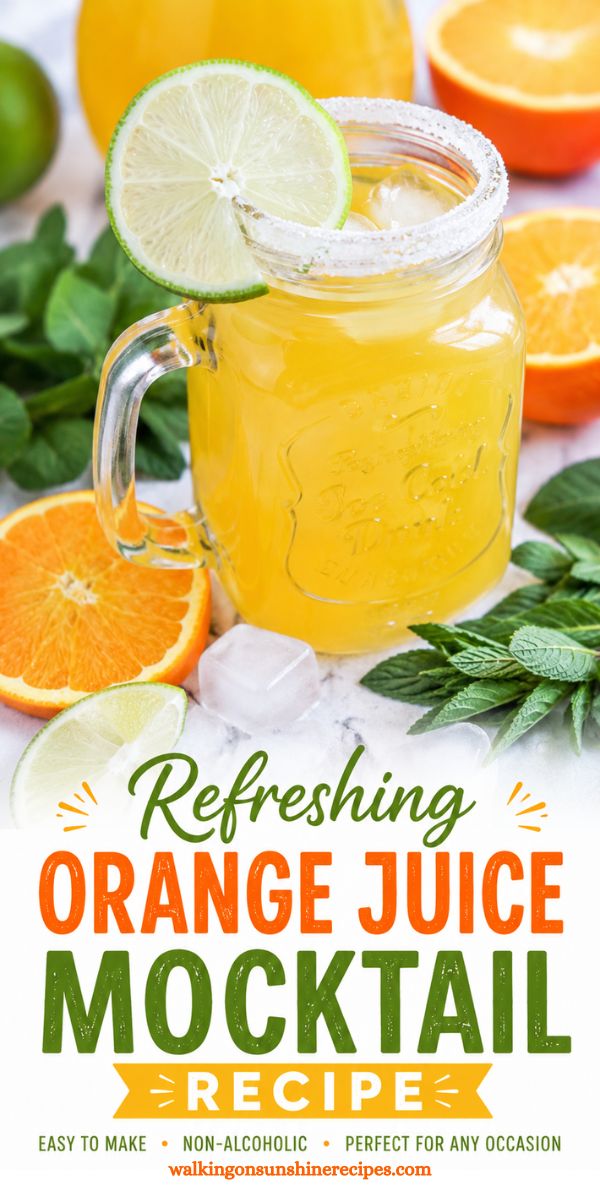 Pinterest graphic for an Orange Juice Mocktail Recipe served in a mason jar with a salted rim, fresh lime garnish, orange slices, and ice.