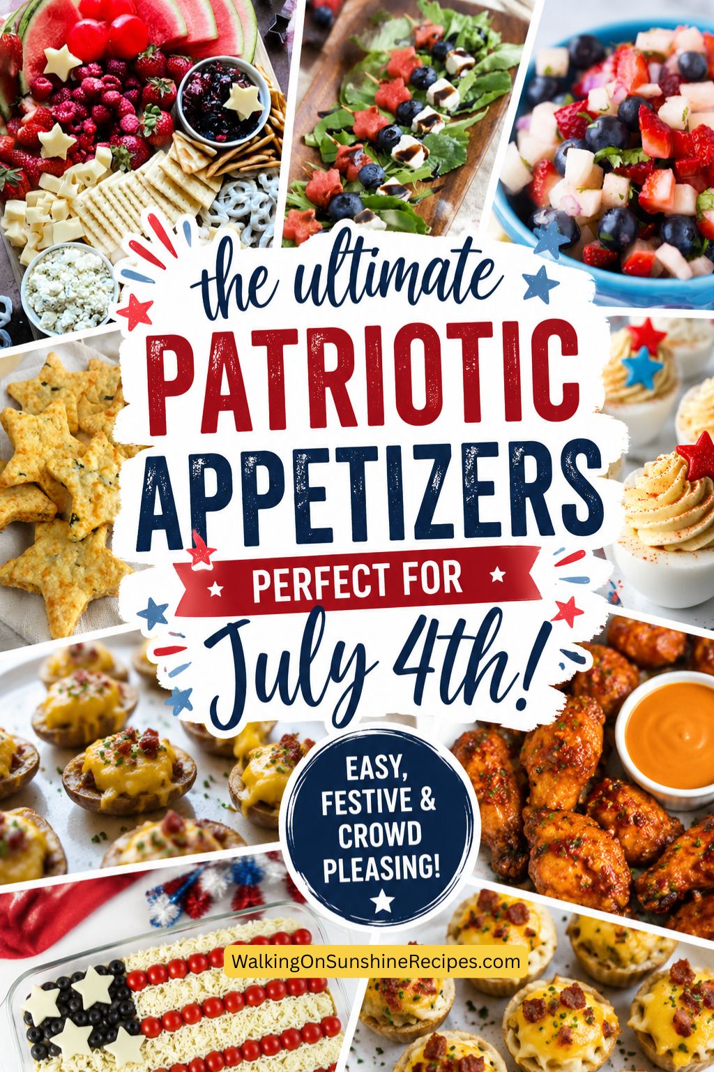 Patriotic appetizer collage with festive Fourth of July party foods including charcuterie, fruit salsa, deviled eggs, cheesy appetizers, potato bites, chicken wings, and an American flag taco salad.