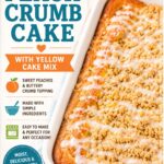Pinterest graphic for peach crumb cake with yellow cake mix featuring a glazed peach crumb cake baked in a casserole dish with a buttery crumb topping and canned peaches.