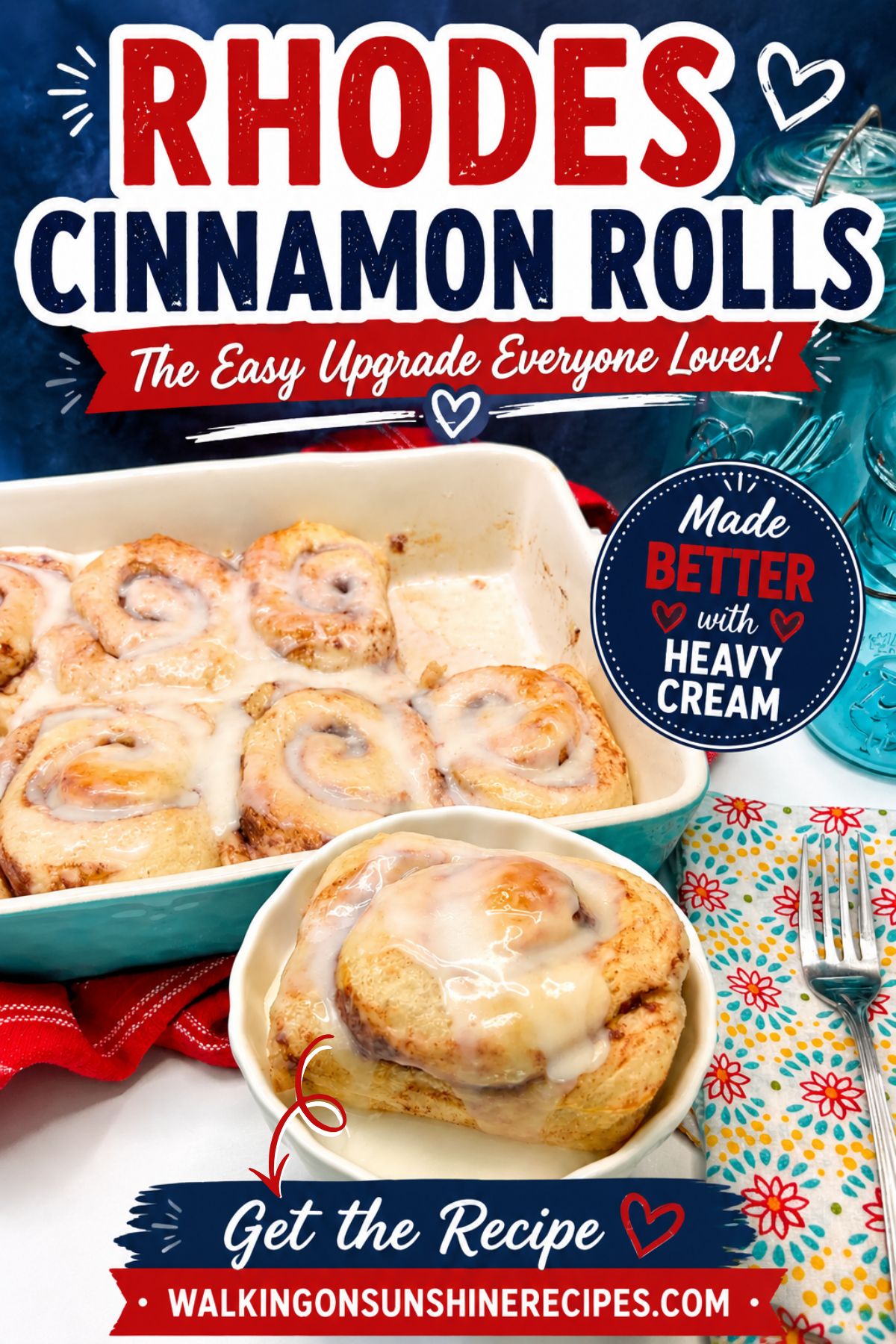 Rhodes Cinnamon Rolls made with heavy cream and topped with icing, baked until soft and gooey in a casserole dish.