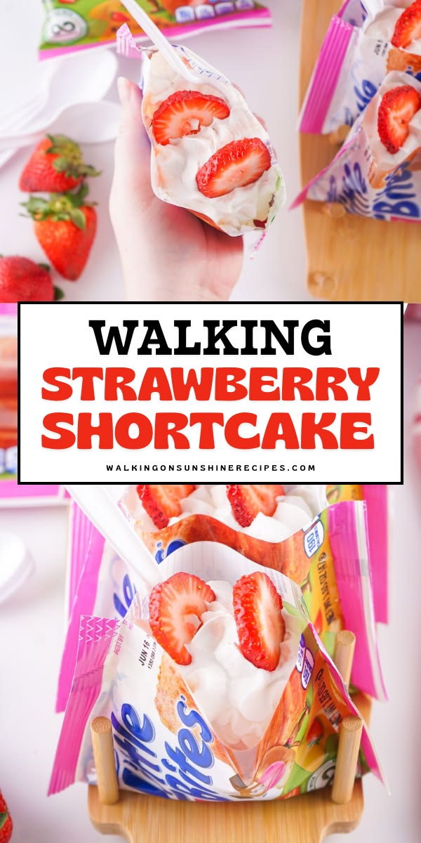 Walking strawberry shortcake dessert made with sliced strawberries and whipped topping served in individual snack cake bags for a fun summer treat.