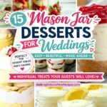Pinterest pin featuring a collection of mason jar desserts for weddings including strawberry shortcake jars, cheesecake jars, banana pudding, lemon desserts, and other individual desserts served in mason jars.