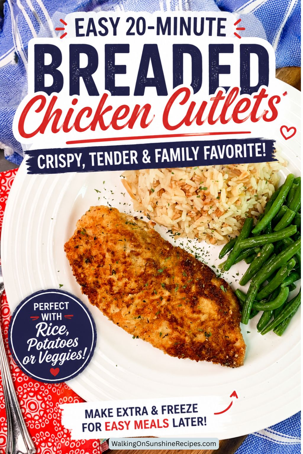 Breaded chicken cutlets served with rice pilaf and green beans with easy side dish ideas and freezer meal tips.