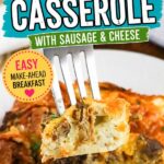 closeup of the breakfast casserole with sausage, cheese and eggs on a fork with Pinterest text overlay.