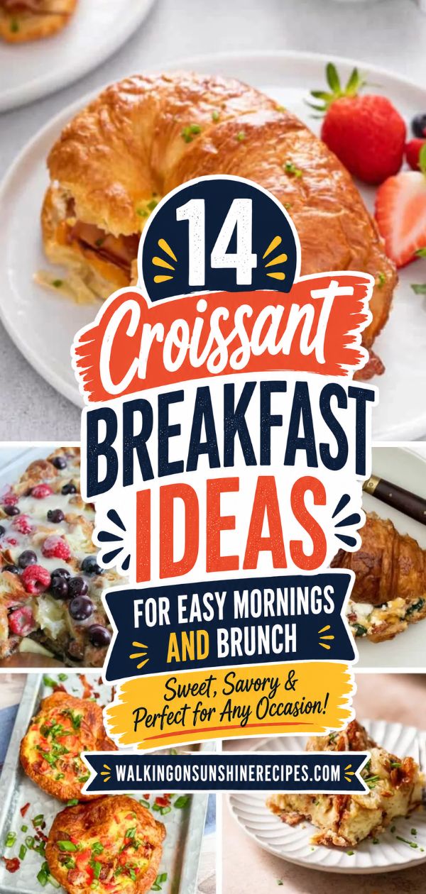 a collage of different breakfast recipes made using croissants with text overlay.